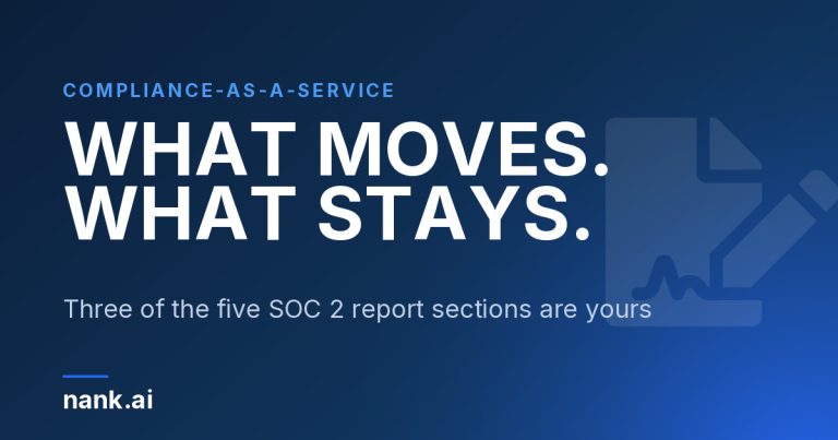 Compliance-as-a-Service: what moves to your provider and what stays with you, SOC 2 compliance from Nank.ai serving Canada and the United States